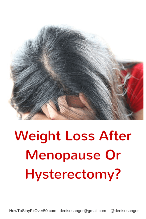 Weight Loss After Hysterectomy Or Menopause