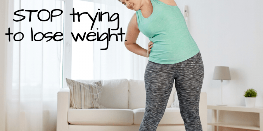 stop trying to lose weight fitness over 50