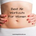 Best Ab Workouts For Women