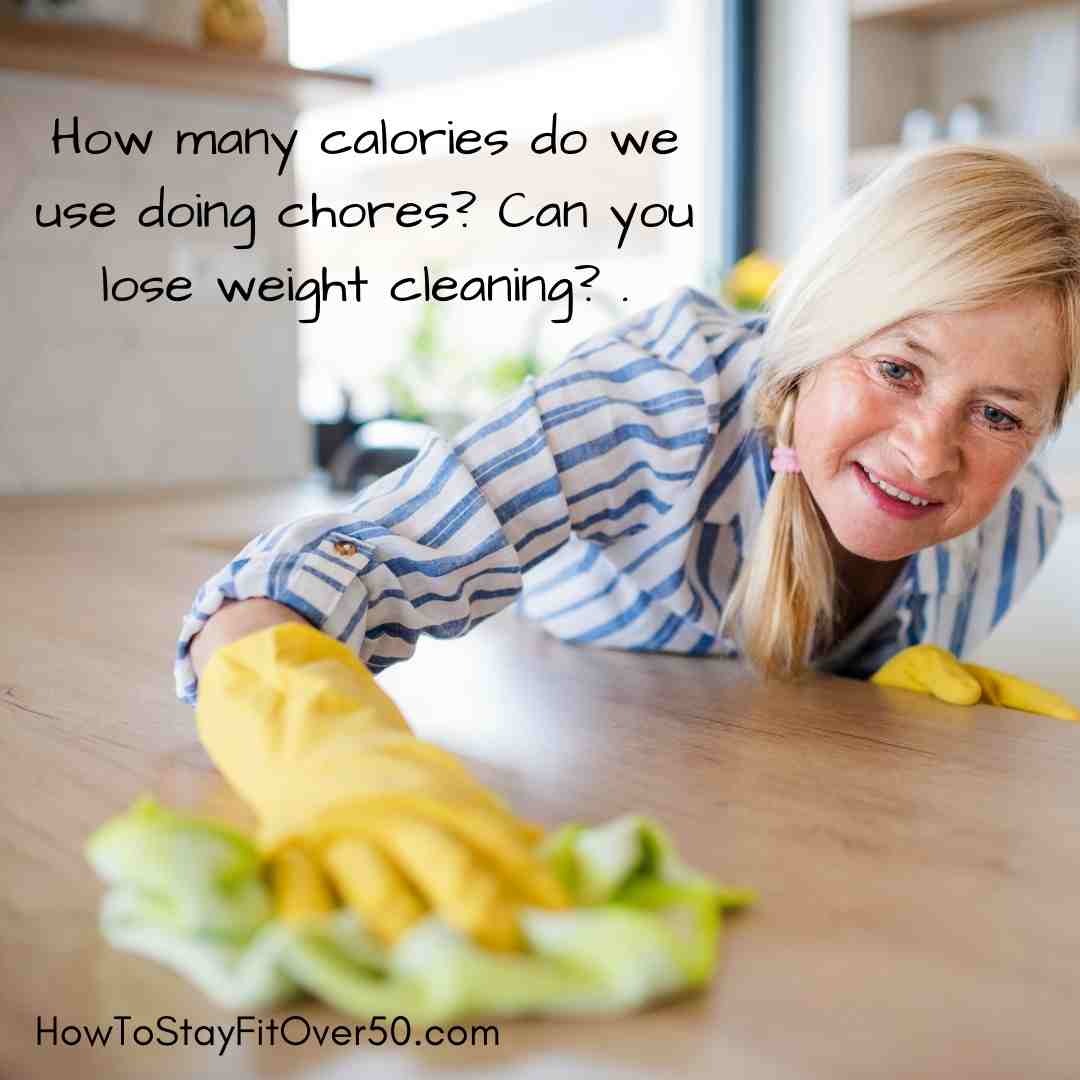 How many calories do we use doing chores? Can you lose weight cleaning?