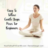 Easy To Follow Gentle Yoga Poses For Beginners
