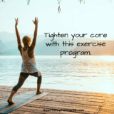 Tighten your core with this exercise program.